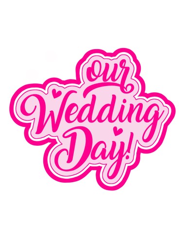 3D Uitsteker op Maat: Our Wedding Day met Stempel 