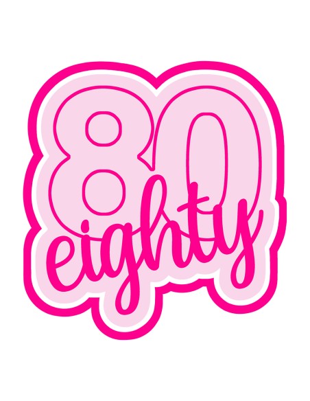 3D Uitsteker op Maat: Cijfer 80 - Eighty