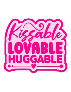 3D Uitsteker op Maat: Kissable-Lovable-Huggable met Stempel